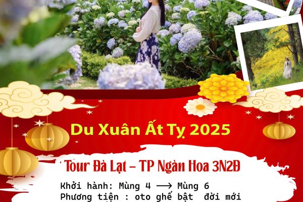 Tour Xuân Ất Tỵ: Đà Lạt Thành Phố Ngàn Hoa 3N2Đ